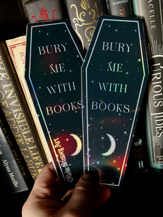 Bury Me with Books (double sided) 3x7 inches bookmark