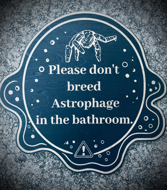 Wooden PHM Astrophage bathroom sign. 8 inches