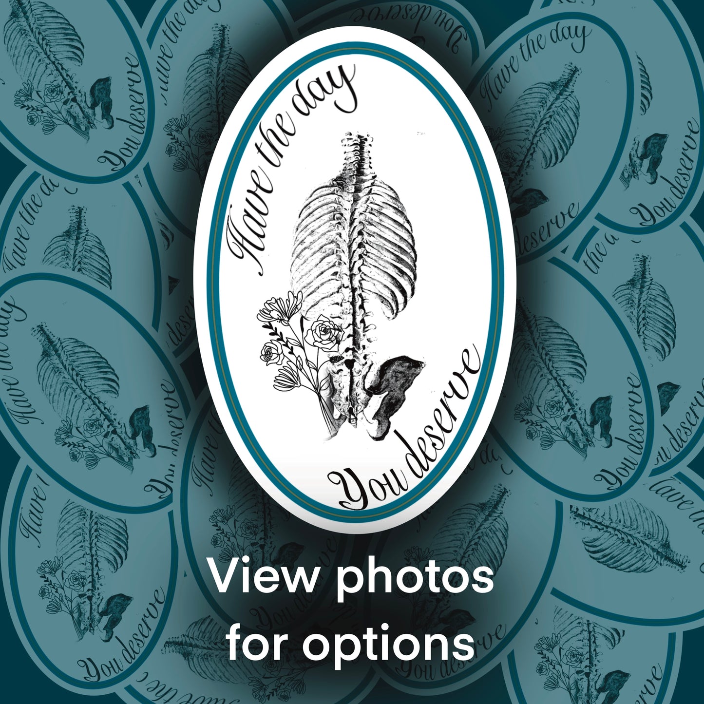 Have the Day You Deserve Sticker