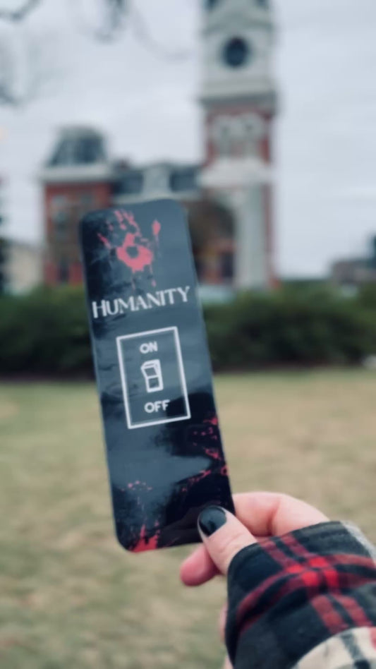Humanity Switch 2.5x7 inch bookmark (Double Sided)
